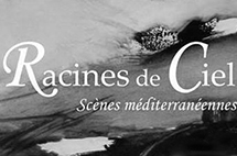 Racines de ciel - scène méditerranéenne - CCAS.fr